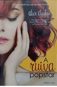 Livro a Ruiva Popstar Autor Clayton, Alice (2014) [usado]