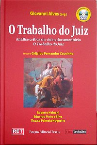 Livro o Trabalho do Juiz Autor Alves, (org.) Giovanni (2014) [seminovo]