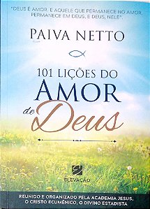 Livro 101 Lições do Amor de Deus Autor Netto, Paiva (2025) [seminovo]