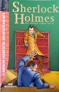 Livro o Arquivo Secreto de Sherlock Holmes Autor Doyle, Sir Arthus Conan (2005) [usado]