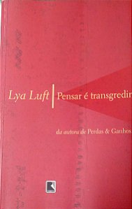 Livro Pensar é Trangredir Autor Luft, Lya (2004) [usado]