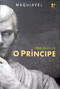 Livro 500 Anos de o Príncipe Autor Maquiavel (2022) [usado]