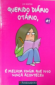 Livro é Melhor Fingir que Isso Nunca Aconteceu; 1 (querido Diário Otário) Autor Benton, Jim (2009) [usado]