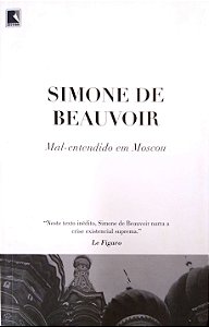 Livro Mal-entendido em Moscou Autor Beauvoir, Simone de (2015) [usado]