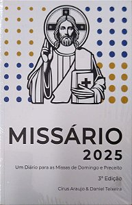 Livro Missário 2025: um Diário para as Missas de Domingo e Preceito Autor Araujo, Cirus & Daniel Teixeira (2024) [novo]