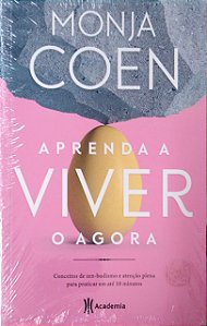 Livro Aprenda a Viver o Agora Autor Coen, Monja (2020) [novo]