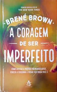 Livro a Coragem de Ser Imperfeito Autor Brown, Brené (2019) [usado]