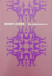 Livro os Embaixadores Autor James, Henry (2010) [seminovo]