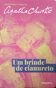 Livro um Brinde de Cianureto (col. Folha o Melhor de Agatha Christie) Autor Christie, Agatha (2019) [seminovo]