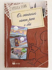 Livro os Criminosos Vieram para o Chá Autor Carr, Stella (2001) [usado]