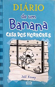 Livro Casa dos Horrores (diário de um Banana; 6) Autor Kinney, Jeff (2013) [usado]