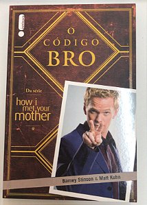 Livro o Código Bro Autor Stinson, Barney (2014) [usado]