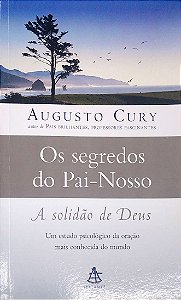 Livro os Segredos do Pai-nosso Autor Cury, Augusto (2019) [usado]