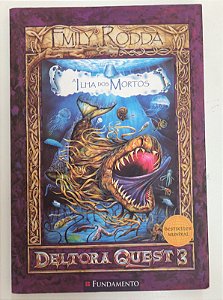 Livro a Ilha dos Mortos - Deltora Quest 3 Autor Rodda, Emily (2007) [usado]