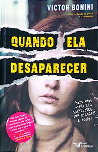 Livro Quando Ela Desaparecer Autor Bonini, Victor (2019) [seminovo]