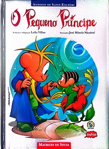 Livro Turma da Mônica: o Pequeno Príncipe Autor Saint-exupéry, Antonie de & Mauricio de Sousa (2015) [usado]