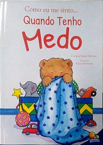 Livro Como Eu Me Sinto... Quando Tenho Medo Autor Spelman, Cornelia Maude (2023) [seminovo]