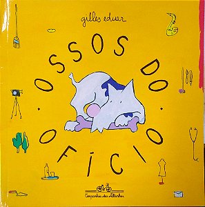 Livro Ossos do Ofício Autor Eduar, Gilles (2001) [usado]