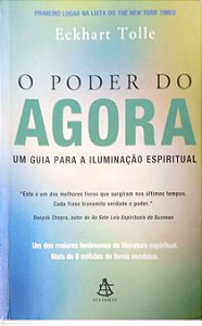 Livro o Poder do Agora: um Guia para a Iluminação Espiritual Autor Tolle, Eckhart (2002) [usado]