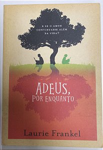 Livro Adeus, por Enquanto Autor Frankel, Laurie (2013) [usado]