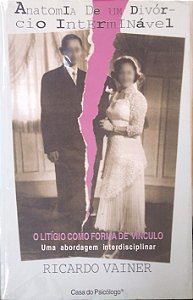 Livro Anatomia de um Divórcio Interminável Autor Vainer, Ricardo (1999) [usado]
