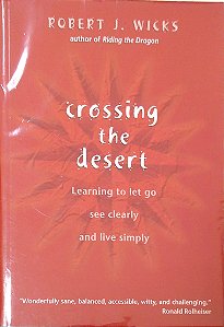 Livro Crossing The Desert Autor Wicks, Robert J. (2007) [seminovo]