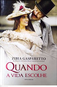 Livro Quando a Vida Escolhe Autor Gasparetto, Zibia (2015) [seminovo]