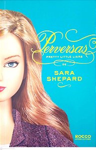 Livro Perversas (pretty Little Liars; 5) Autor Shepard, Sara (2011) [seminovo]
