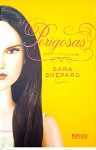 Livro Perigosas (pretty Little Liars; 8) Autor Shepard, Sara (2012) [seminovo]