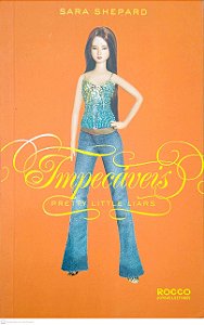 Livro Impecáveis (pretty Little Liars; 2) Autor Shepard, Sara (2011) [usado]