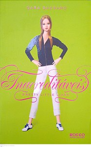 Livro Inacreditáveis (pretty Little Liars; 4) Autor Shepard, Sara (2011) [seminovo]