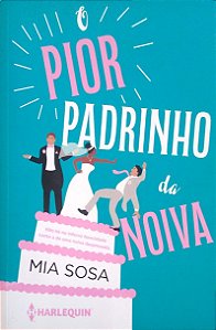 Livro o Pior Padrinho da Noiva Autor Sosa, Mia (2023) [usado]