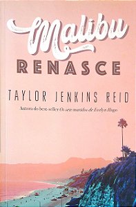 Livro Malibu Renasce Autor Reid, Taylor Jenkins (2021) [seminovo]