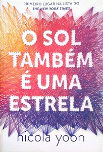Livro o Sol Também é Uma Estrela Autor Yoon, Nicola (2017) [seminovo]