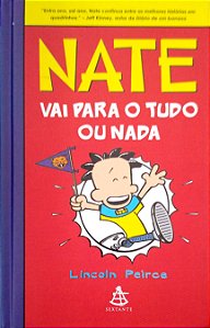 Livro Nate Vai Pra Tudo ou Nada Autor Peirce, Lincoln (2012) [usado]