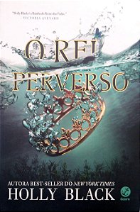 Livro o Rei Perverso (o Povo do Ar; 2) Autor Black, Holly (2021) [seminovo]