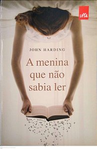 Livro a Menina que Não Sabia Ler; Vol. 1 Autor Harding, John (2010) [seminovo]