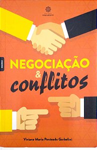 Livro Negociação e Conflitos Autor Garbelini, Viviane Maria Penteado (2016) [usado]