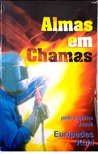Livro Almas em Chamas Autor Kühl, Eurípedes (1998) [usado]