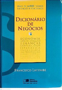 Livro Dicionário de Negócios Autor Lacombe, Francisco (2009) [usado]
