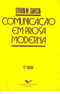 Livro Comunicação em Prosa Moderna Autor Garcia, Othon M. (1996) [usado]