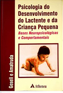 Livro Psicologia do Desenvolvimento do Lactente e da Criança Pequena Autor Gesell e Amatruda (2000) [usado]