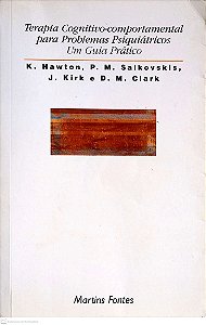 Livro Terapia Cognitivo-comportamental para Problemas Psiquiátricos Autor Hawton, K. (1997) [usado]