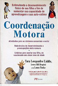 Livro Coordenação Motora Autor Liddle, Tara Losquadro (2007) [usado]