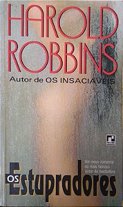 Livro os Estupradores Autor Robbins, Harold (1991) [usado]