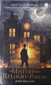 Livro o Mistério do Relógio na Parede Autor Belairs, John (2018) [usado]