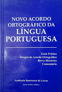 Livro Novo Acordo Ortográfico da Língua Portuguesa Autor Letras, Academia Bauruense de (2008) [usado]