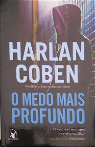 Livro o Medo Mais Profundo (myron Bolitar; 7) Autor Coben, Harlan (2016) [seminovo]