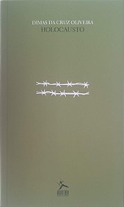 Livro Holocausto Autor Oliveira, Dimas da Cruz (2015) [usado]