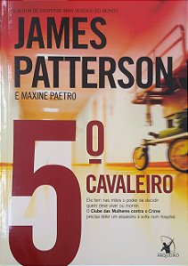 Livro 5º Cavaleiro Autor Patterson, James (2011) [usado]